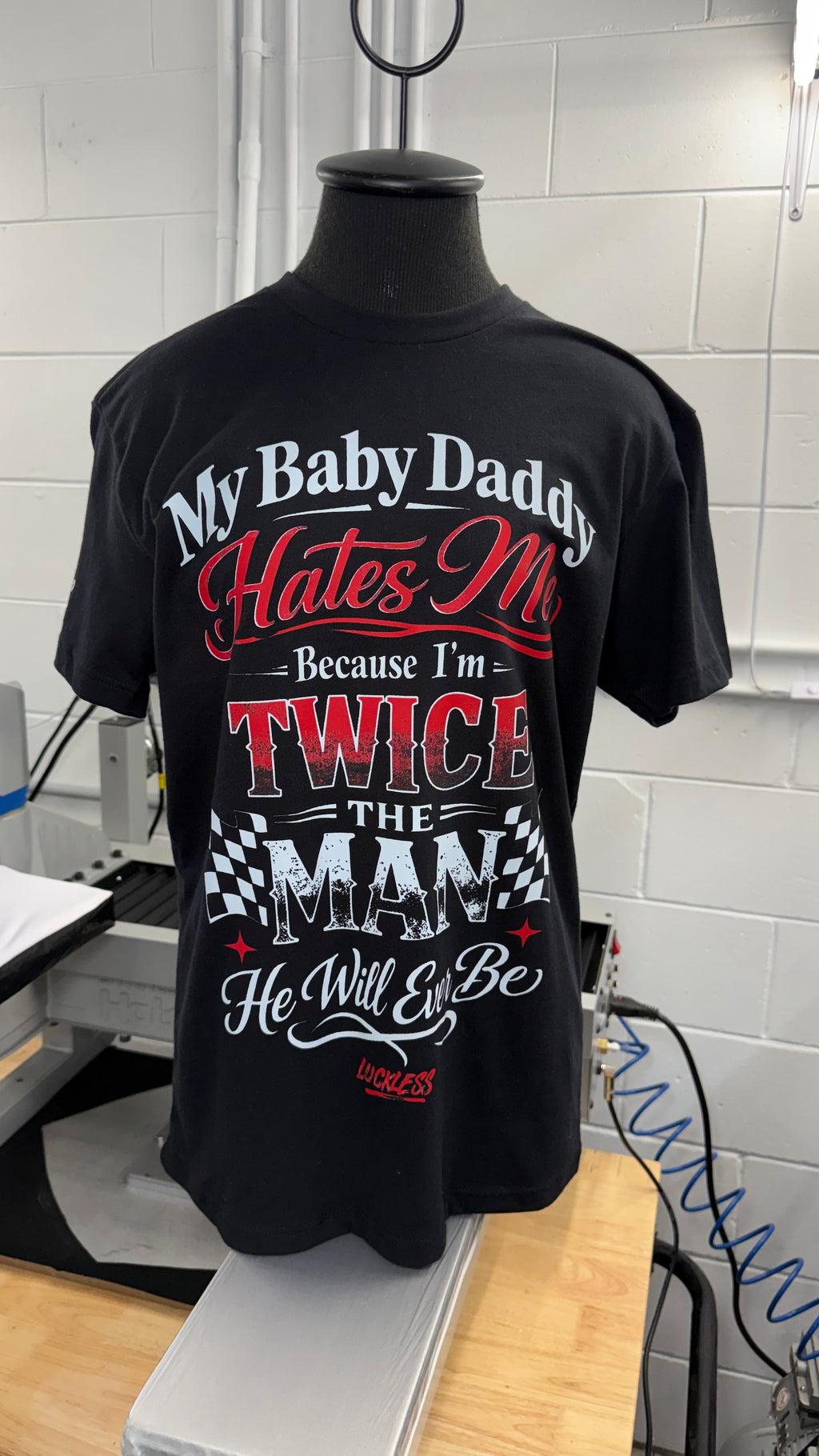 My Baby Daddy Hates Me Tee